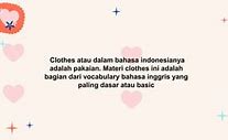 Clothes Dalam Bahasa Indonesianya